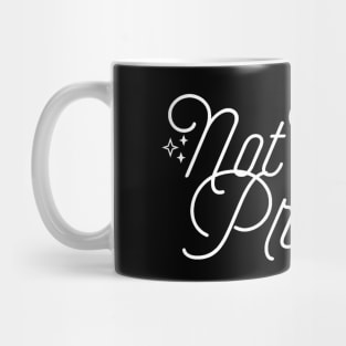 Not Your Princess Feminist Quote Mug